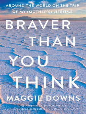 cover image of Braver Than You Think